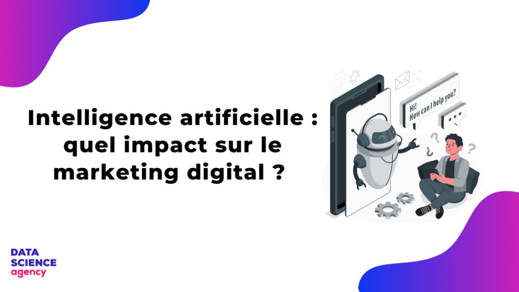 Depuis le lancement de ChatGPT par OpenAI en novembre 2022, de nombreux acteurs du marketing numérique se demandent comment l'intelligence artificielle pourrait changer notre industrie pour toujours.